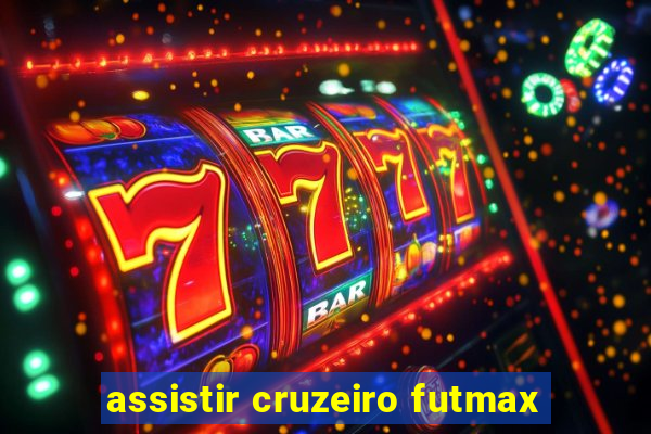 assistir cruzeiro futmax